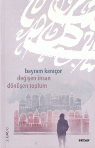 Değişen İnsan Dönüşen Toplum