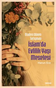 İslam'da Evlilik Yaşı Meselesi