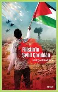 ÜCRETSİZ - Filistin'in Şehit Çocukları