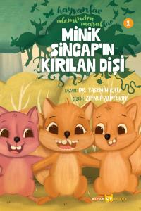 Minik Sincap'ın Kırılan Dişi