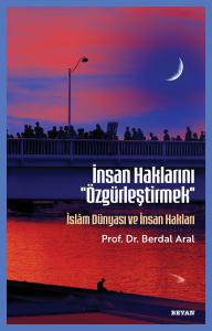 İnsan Haklarını ''Özgürleştirmek''