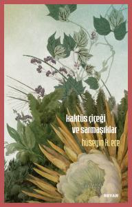 Kaktüs Çiçeği ve Sarmaşıklar