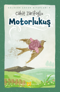 MOTORLU KUŞ - Ciltli (Resimli)