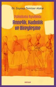 Annelik,Kadınlık ve Bireyleşme