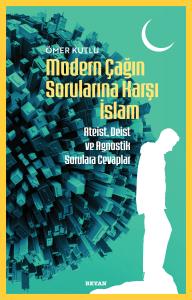 Modern Çağın Sorularına Karşı  İslam