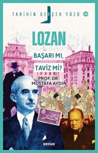 Lozan; Başarı mı, Taviz mi?