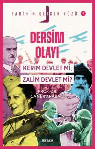 Dersim Olayı;  Kerim Devlet mi, Zalim Devlet mi?