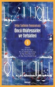 Öncü Müfessirler ve Tefsirleri -3