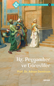 Hz. Peygamber ve Görevliler