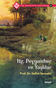 Hz. Peygamber ve Yaşlılar