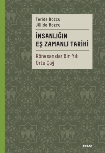İnsanlığın Eş Zamanlı Tarihi 2 (Ciltli) - Feride Bozcu - Beyan Yayınla