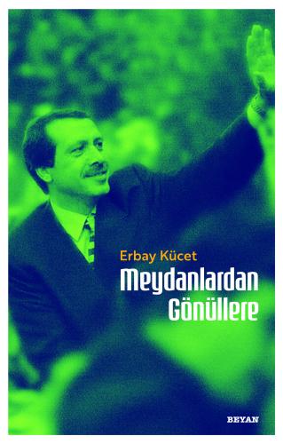 Meydanlardan Gönüllere