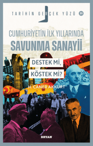 Cumhuriyetin İlk Yıllarında Savunma Sanayii; Destek mi, Köstek mi