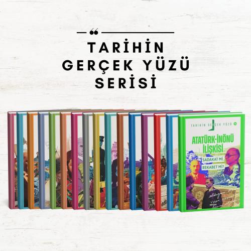 Tarihin Gerçek Yüzü Serisi ( 17 Kitap)